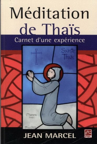 Méditation de Thaïs : carnet d'une expérience