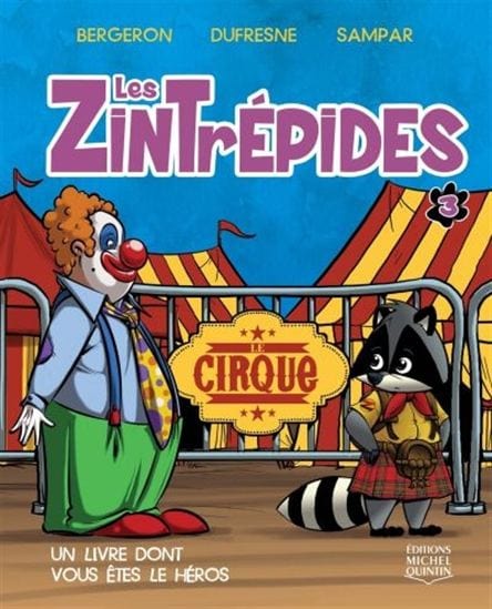 Les Zintrépides T03 - Le Cirque