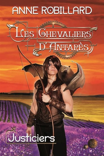 Les chevaliers d'Antarès T09 - Justiciers