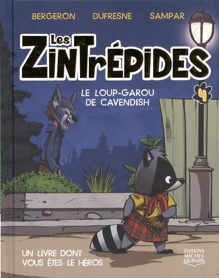 Les Zintrépides T04 - Le Loup-garou de Cavendish