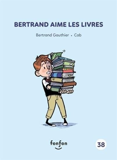 Bertrand aime les livres