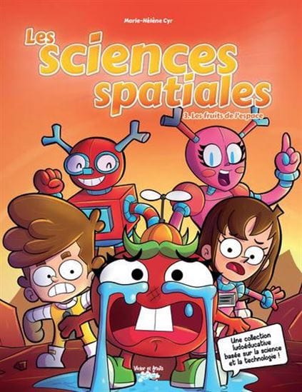 Les sciences spatiales T03 - Les Fruits de l'espace