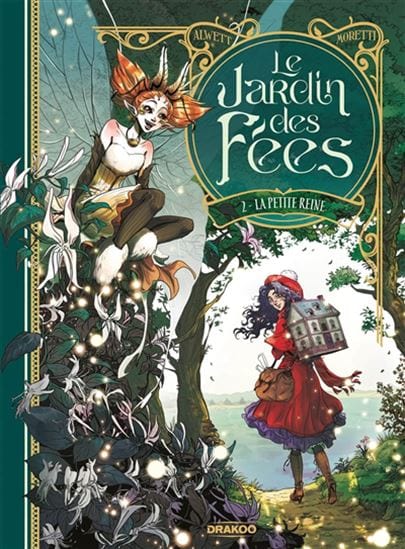 Le Jardin des fées T02 : La Petite reine