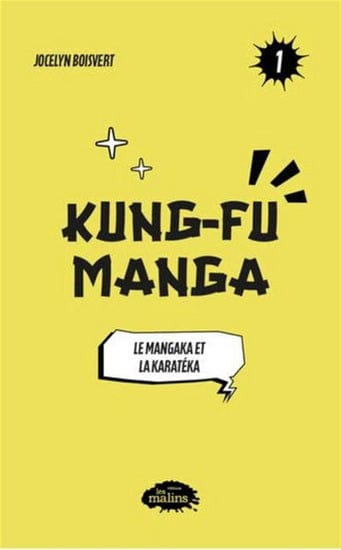 Kung-Fu Manga T01 - Le mangaka et la karatéka