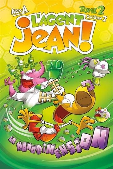 L'Agent Jean! - Saison 2 - T02 - La nanodimension