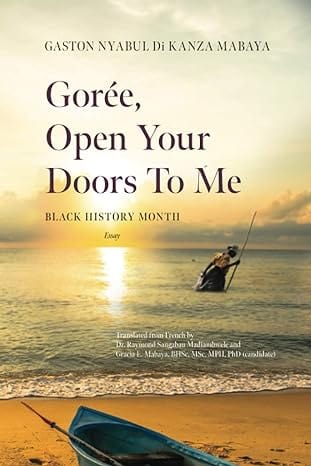 Gorée, open your doors to me