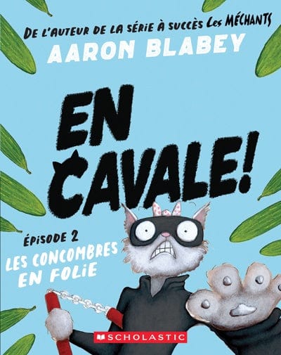 En cavale ! T02 - Les concombres en folie