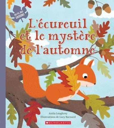L’écureuil et le mystère de l’automne