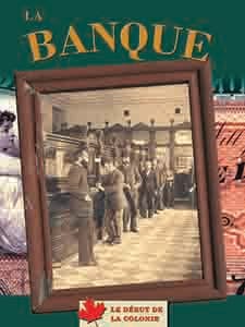 Le début de la colonie - La banque