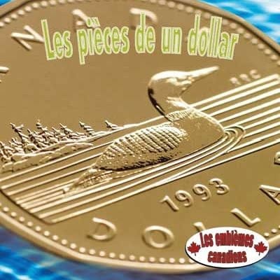 Les emblèmes canadiens - les pièces de un dollar