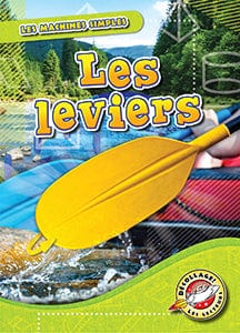 Les machines simples - Les leviers