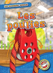 Les machines simples - Les poulies