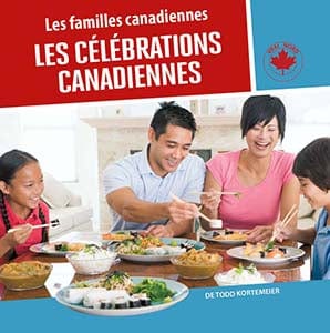 Les familles Canadiennes - Les célébrations canadiennes