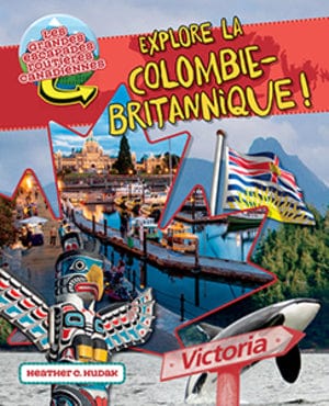 Explore la Colombie-Britannique !