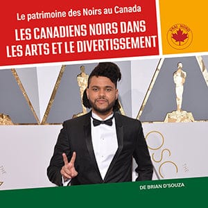 Les Canadiens Noirs - dans les arts et le divertissement
