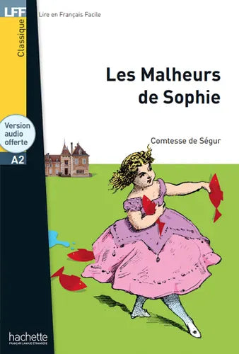Lire en français facile - Les malheurs de Sophie - A2