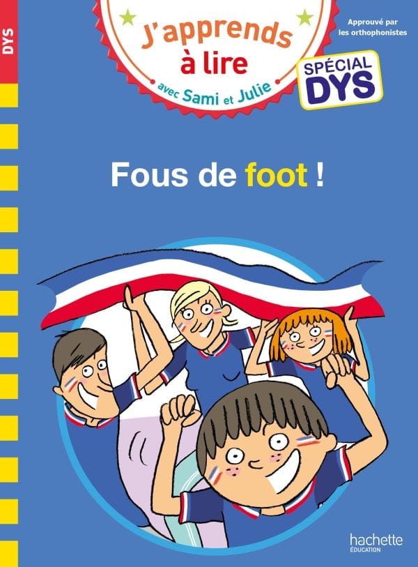 Fous de foot ! - Spécial DYS (dyslexie)