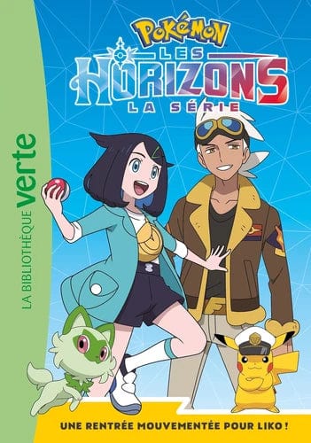Pokémon - Les Horizons T01 - Une rentrée mouvementée pour Liko !