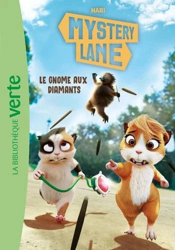Mystery Lane T06 - Le gnome aux diamants