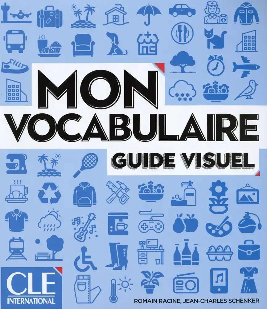 Mon vocabulaire - Guide visuel - Niveaux A1/B2 - Livre