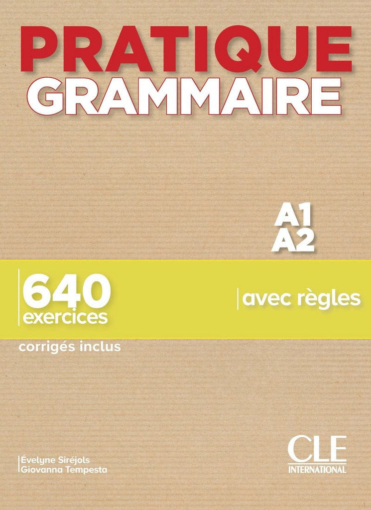 Pratique Grammaire - Niveaux A1/A2 - Livre + Corrigés