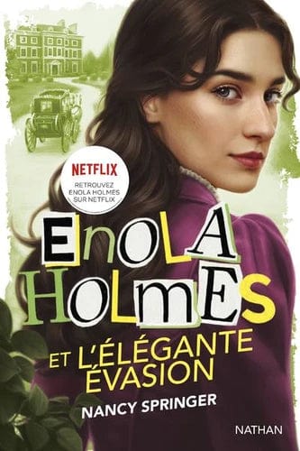 Les enquêtes d'Enola Holmes T08 - Et l'élégante évasion