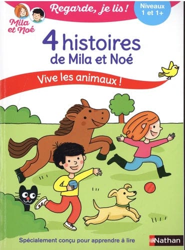 Regarde, je lis ! - Niveau 1 et 1+ - 4 histoires de Mila et Noé - Vive les animaux !