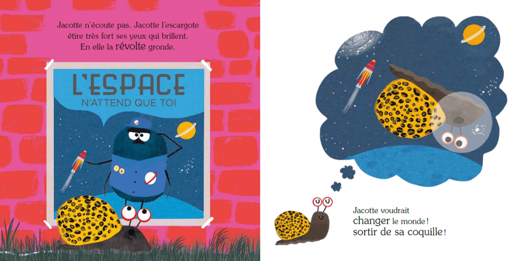 Jacotte l'escargote qui voulait devenir cosmonaute