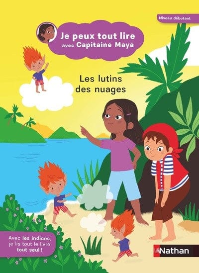 Je peux tout lire avec Capitaine Maya - Les lutins des nuages - Niveau débutant