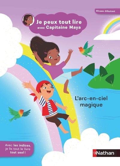 Je peux tout lire avec Capitaine Maya - L'arc-en-ciel magique - Niveau débutant