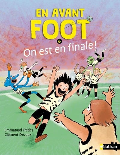 En avant foot T06 - On est en finale !