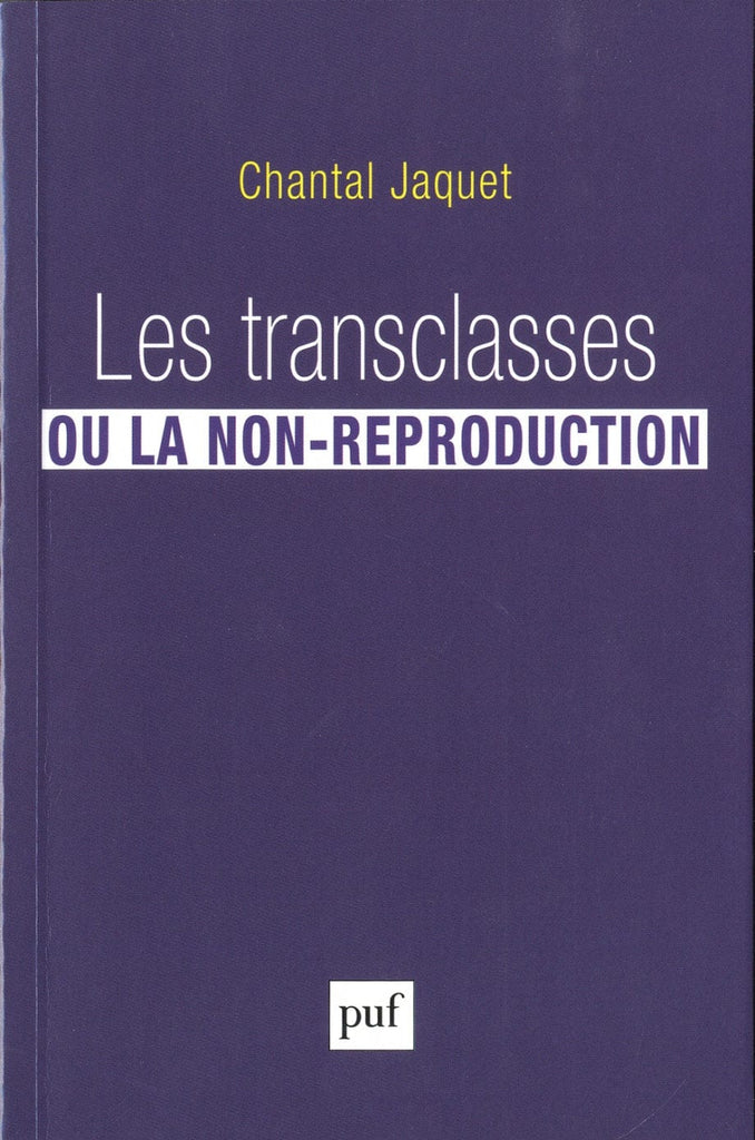 Les transclasses ou la non-reproduction