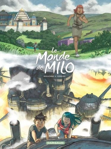 Le monde de Milo T09 - L'Esprit et la Forge - Première partie