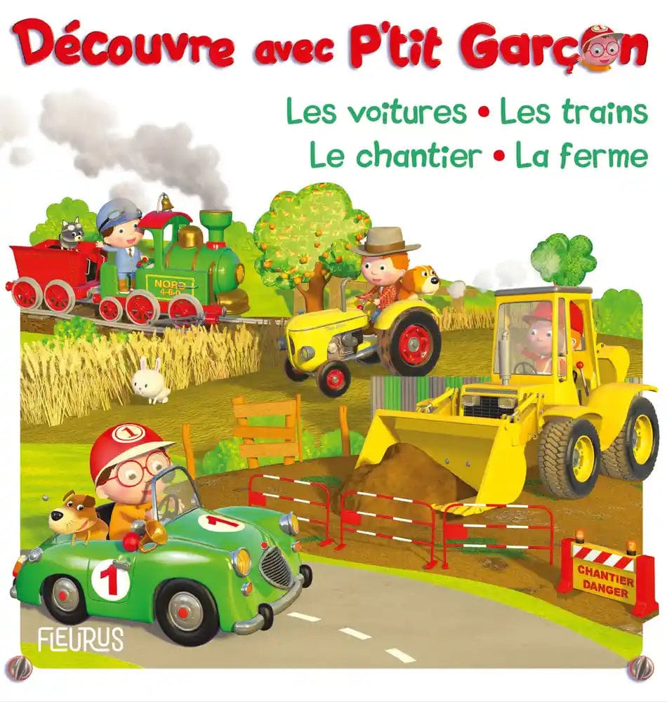 Découvre avec P'tit Garçon - Les voitures, Le train, Le chantier, La ferme
