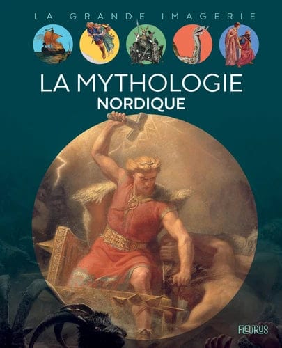La grande imagerie - La mythologie nordique