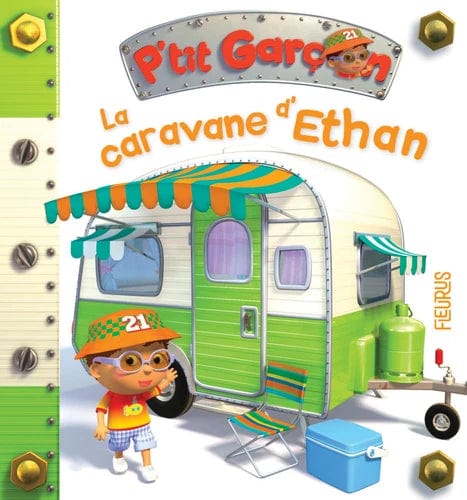 P'tit garçon - La caravane d'Ethan