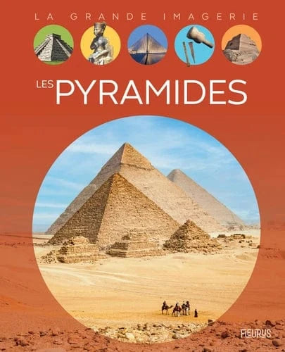 La grande imagerie - Les pyramides