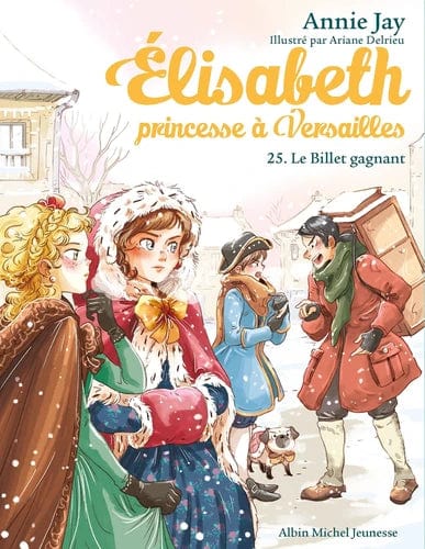 Élisabeth princesse à Versailles T25 - Le billet gagnant
