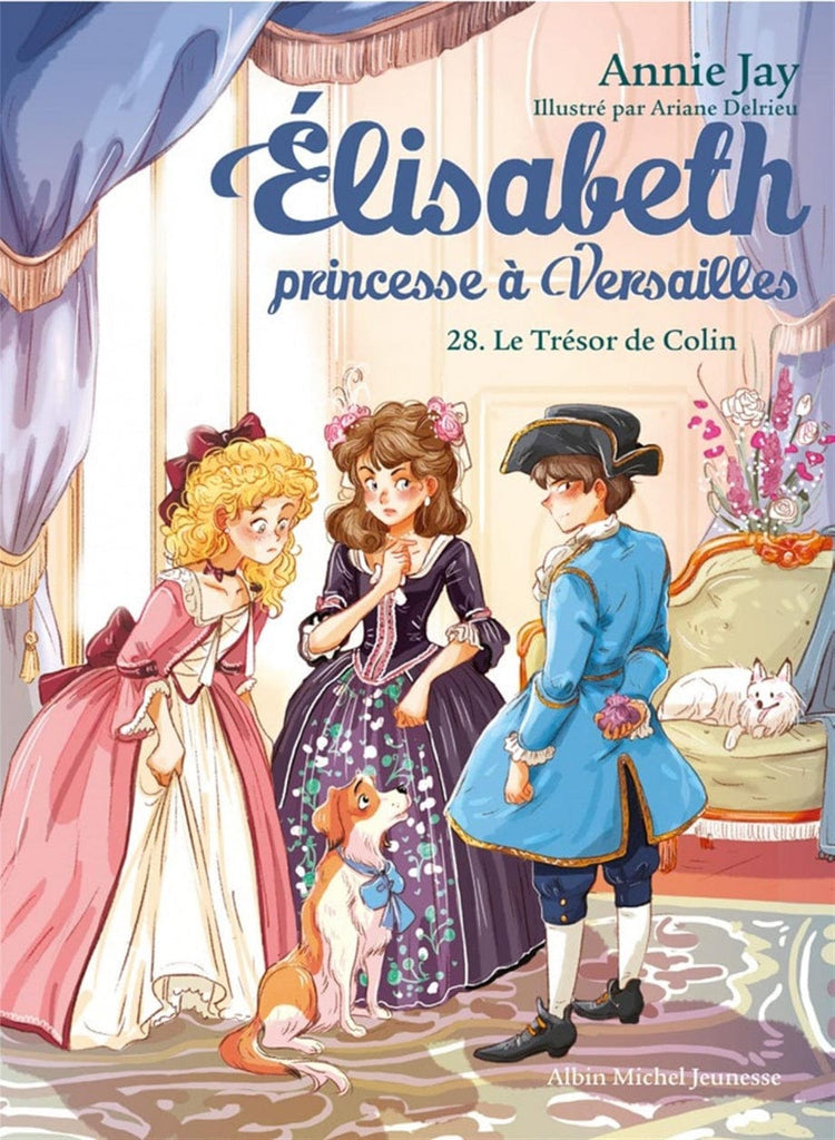 Élisabeth princesse à Versailles T28 - Le trésor de Colin