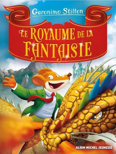 Geronimo Stilton - Le royaume de la fantaisie