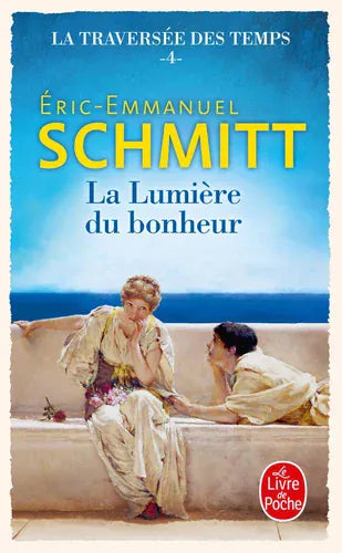 La traversée des temps T04 - la lumière du bonheur
