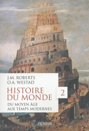 Histoire du monde T02 - Du Moyen Age aux Temps modernes