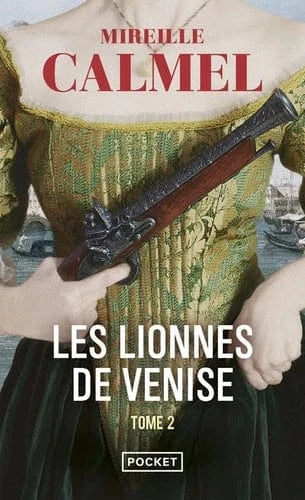 Les lionnes de Venise T02