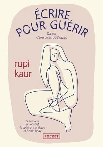 Ecrire pour guérir - Cahier d'exercices poétiques