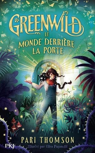 Greenwild T01 - Le monde derrière la porte