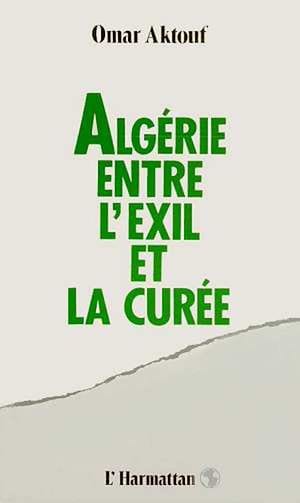 Algérie entre l'exil et la curée