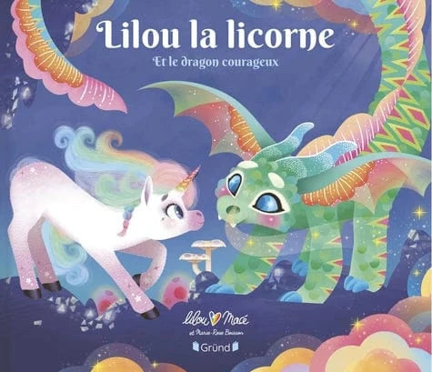 Lilou la licorne - Et le dragon courageux
