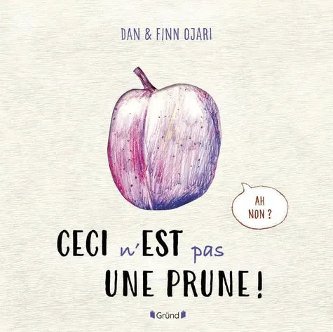 Ceci n'est pas une prune!