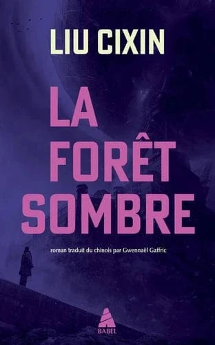 Le problème à trois corps T02 - La forêt sombre