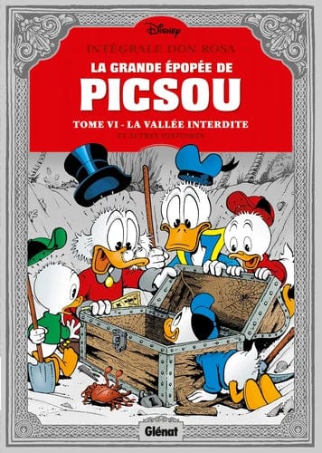 La grande épopée de Picsou T06 - Les évadés de la Vallée interdite - Et autres histoires